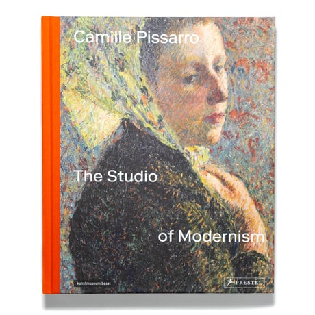 Camille Pissarro: The Studio of Modernism