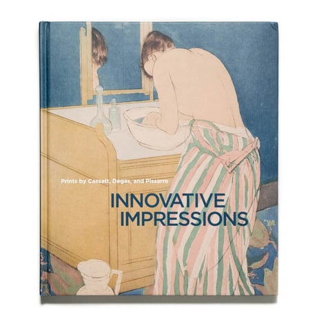 Innovative Impressions: Prints by Cassatt, Degas, and Pissarro