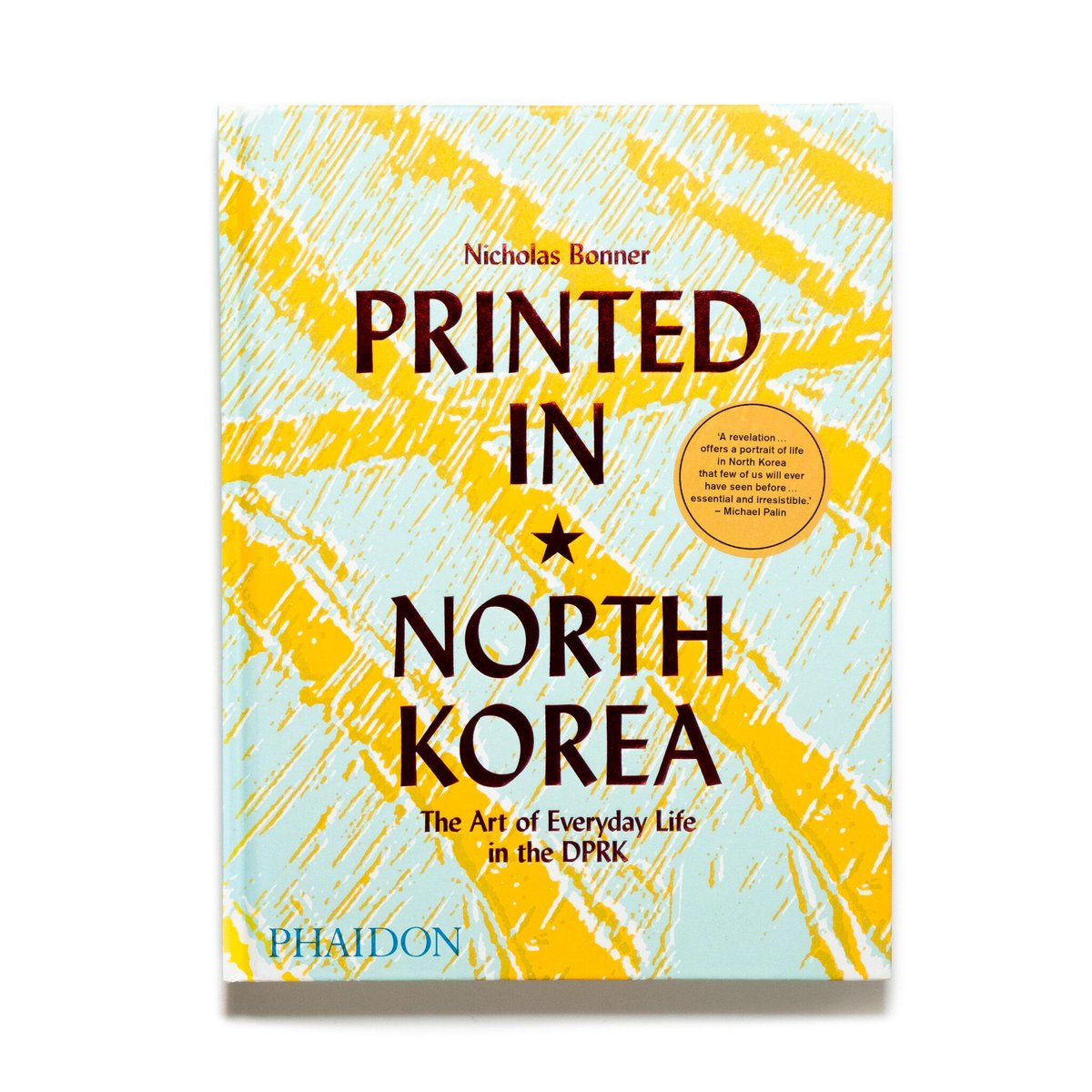 Printed in North Korea: The Art of Everyday Lif