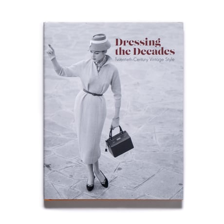 Dressing the Decades: Twentieth-Century Style