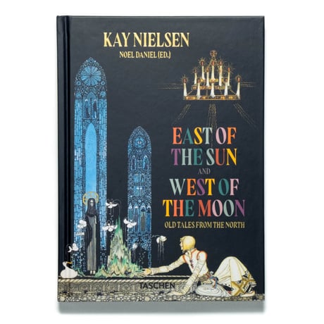 Kay Nielsen:  East of the Sun and West of the Moon
