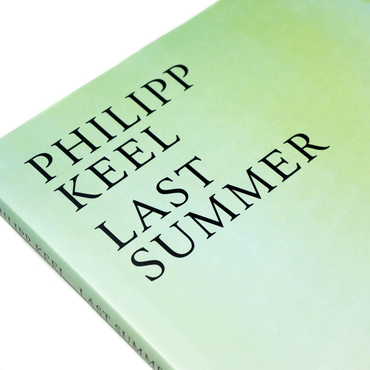 Philipp Keel: Last Summer | Art Book Iskusstvo