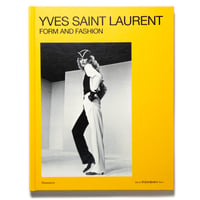 Yves Saint Laurent: Form and Fashion