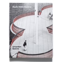 Unspoken Spaces: Studio Olafur Eliasson