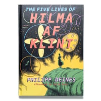 The Five Lives of Hilma af Klint