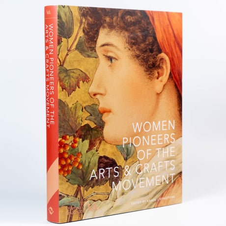 Women Pioneers of the Arts and Crafts Movement