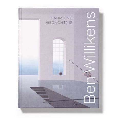Ben Willikens: Space and Memory