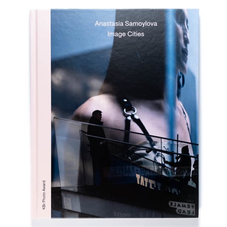 Anastasia Samoylova: Image Cities