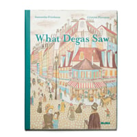 What Degas Saw