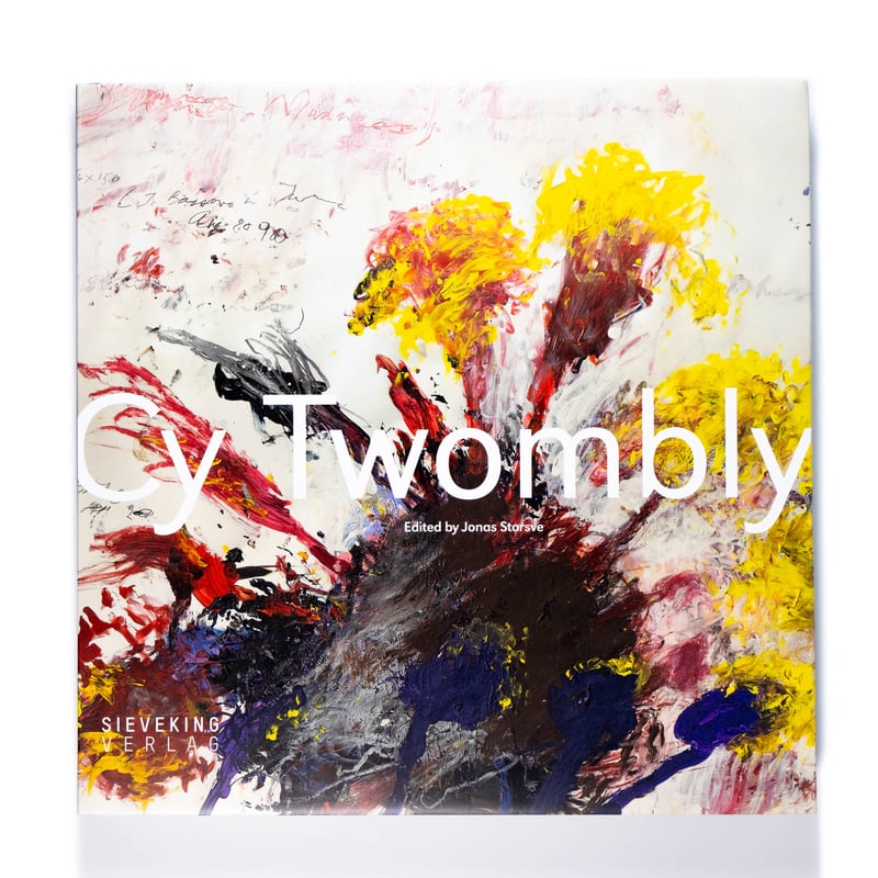 アート・デザイン・音楽 Cy Twombly XI Recent Works アート・デザイン・音楽 Cy Twombly XI Recent Works Making Past