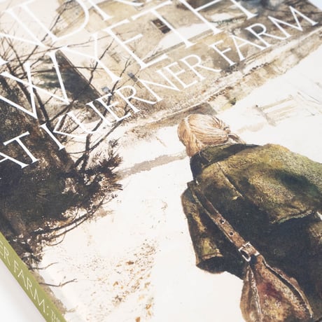 Andrew Wyeth at Kuerner Farm: The Eye of the Earth