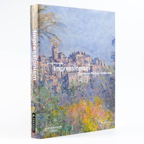 Impressionism: The Hasso Plattner Collection