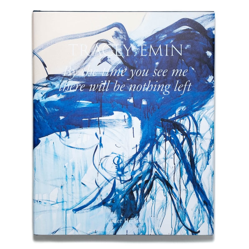 Tracey Emin – By the time you see me there will