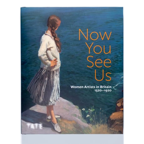 Now You See Us: Women Artists In Britain 1520-1920