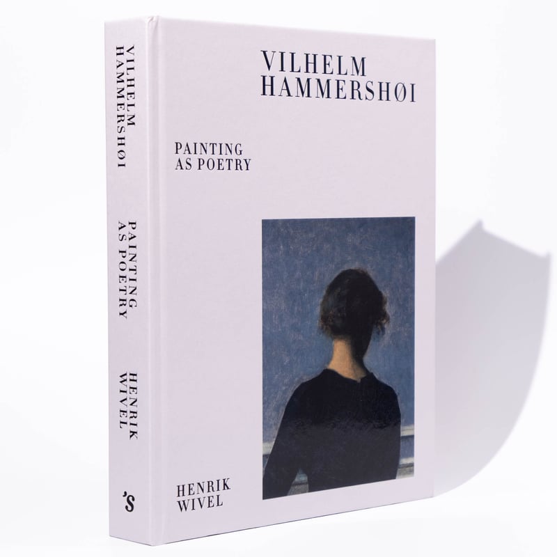 Vilhelm Hammershøi – Painting as Poetry | Art B