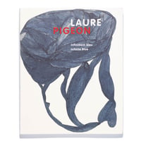 Laure Pigeon: Infiniment bleu, Infinite blue