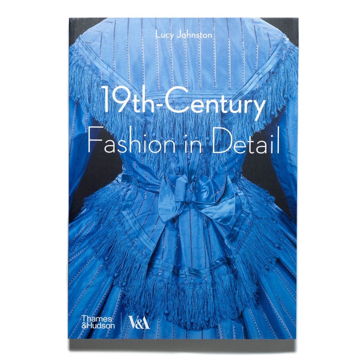 アート・デザイン・音楽 V&A Nineteenth-Century fashion in Detail 19th-Century Fashion in Detail | Art Book Iskus