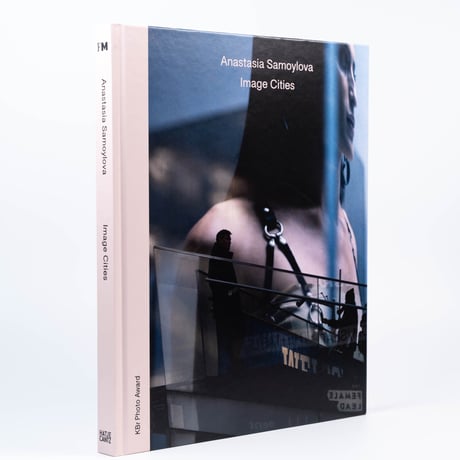 Anastasia Samoylova: Image Cities