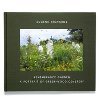 Eugene Richards: Remembrance Garden