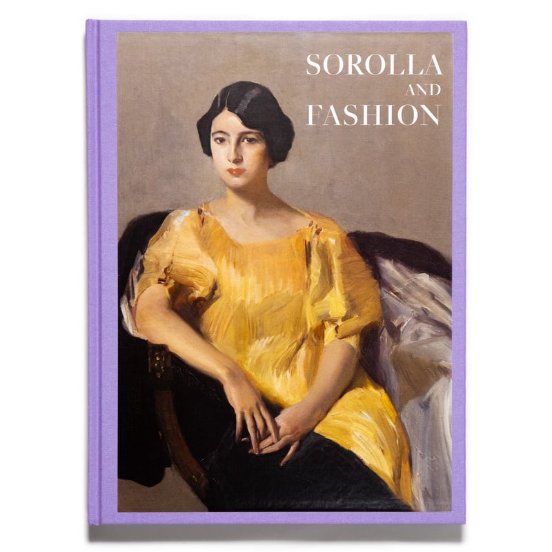 Joaquin Sorolla: Sorolla and Fashion | Art Book