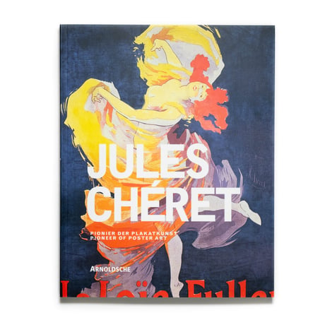 Jules Chéret: Pioneer of Poster Art