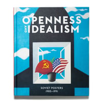 Openness and Idealism: Soviet Posters 1985–1991