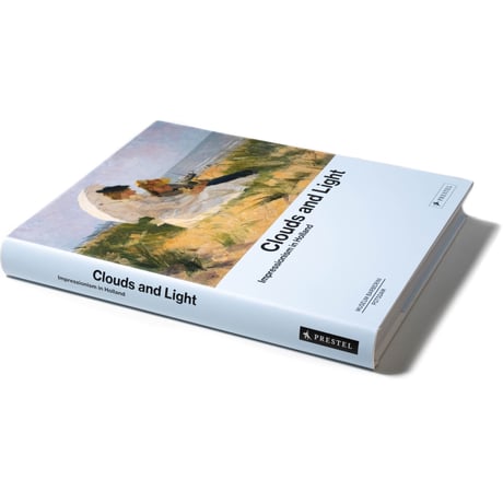 Clouds and Light: Impressionism in Holland