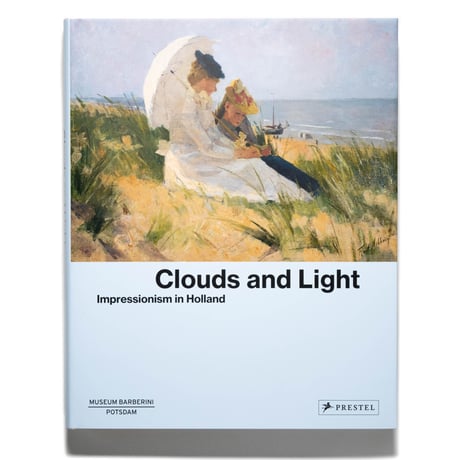 Clouds and Light: Impressionism in Holland