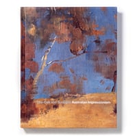 She-Oak and Sunlight: Australian Impressionism