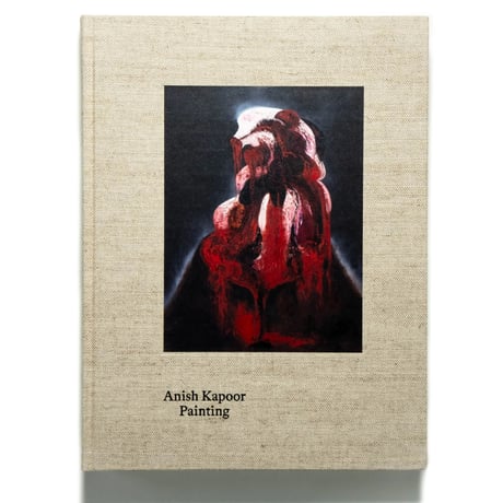 Anish Kapoor: Painting