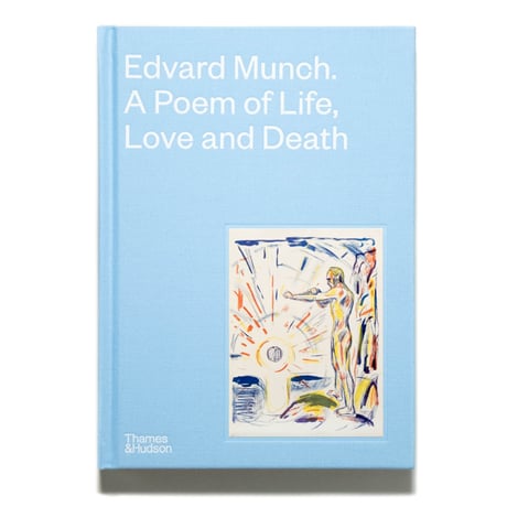 Edvard Munch: A Poem of Life, Love and Death