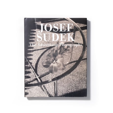 JOSEF SUDEK -The Advertising Photographs-