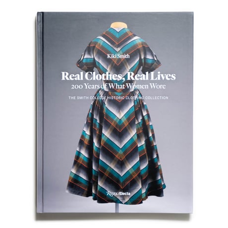 Real Clothes, Real Lives: 200 Years of What Women Wore