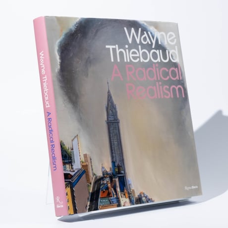 Wayne Thiebaud: A Radical Realism