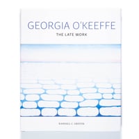 Georgia O'Keeffe: The Late Work