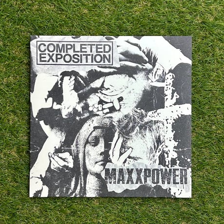 COMPLETED EXPOSITION / MAXXPOWER (SPLIT LP)