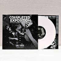 COMPLETED EXPOSITION EARLY TRACKS 2004-2013 (10 inch)