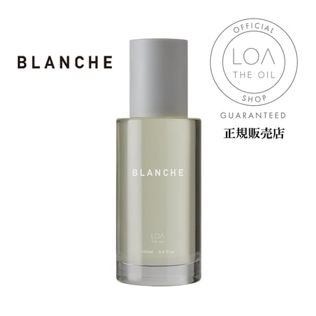 LOA THE OIL（ロア ザ オイル）BLANCHE（ブランシュ）100mL／30mL
