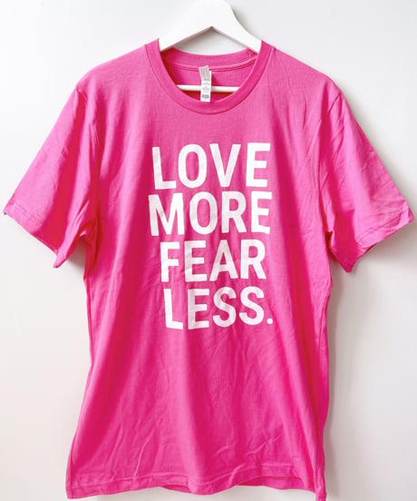 T-shirt「LOVE MORE FEAR LESS」（Cherry Pink&size L）