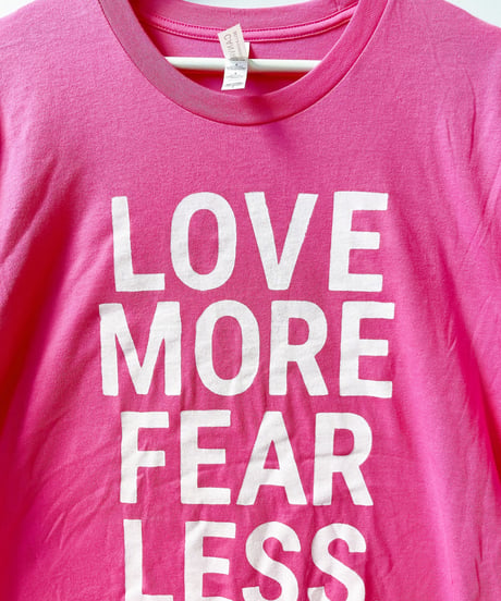 T-shirt「LOVE MORE FEAR LESS」（Cherry Pink&size L）