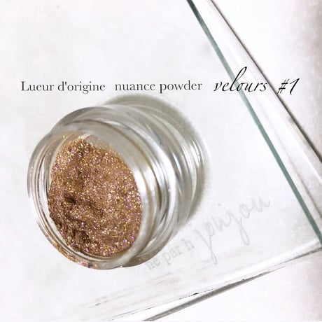 Lueur d'origine nuance powder velours