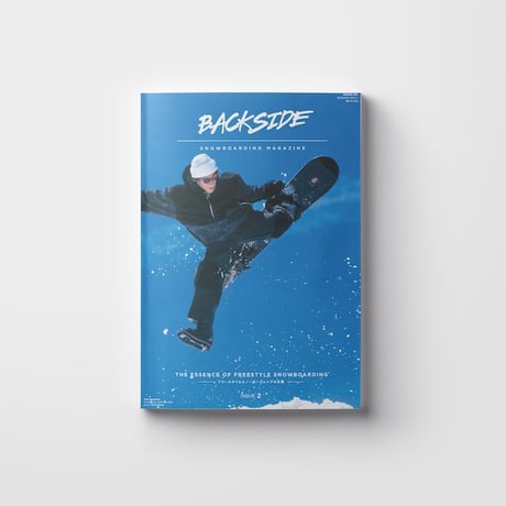 ISSUE 2　THE ESSENCE OF FREESTYLE SNOWBOARDING