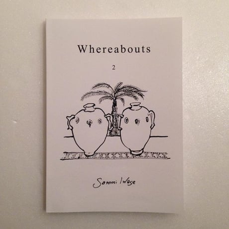 Satomi Iwase｜Whesebouts 2