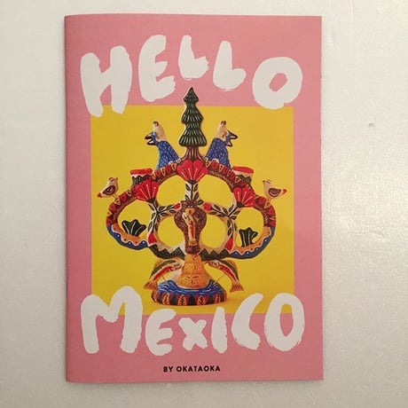 オカタオカ｜HELLO MEXICO