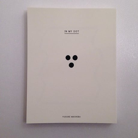 間芝勇輔｜IN MY DOT