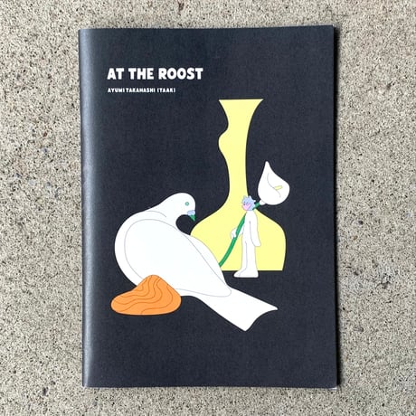 髙橋あゆみ｜AT THE ROOST（ZINE）