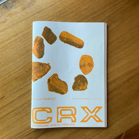CRX MAGAZINE  issue02 / Spring 2025