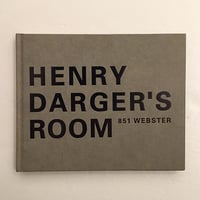 HENRY DARGER'S ROOM