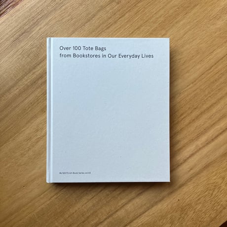 Over 100 Tote Bags from Bookstores in Our Everyday Lives