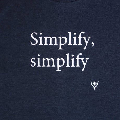 South2 West8　S/S Crew Neck Tee-Simplify, simplify